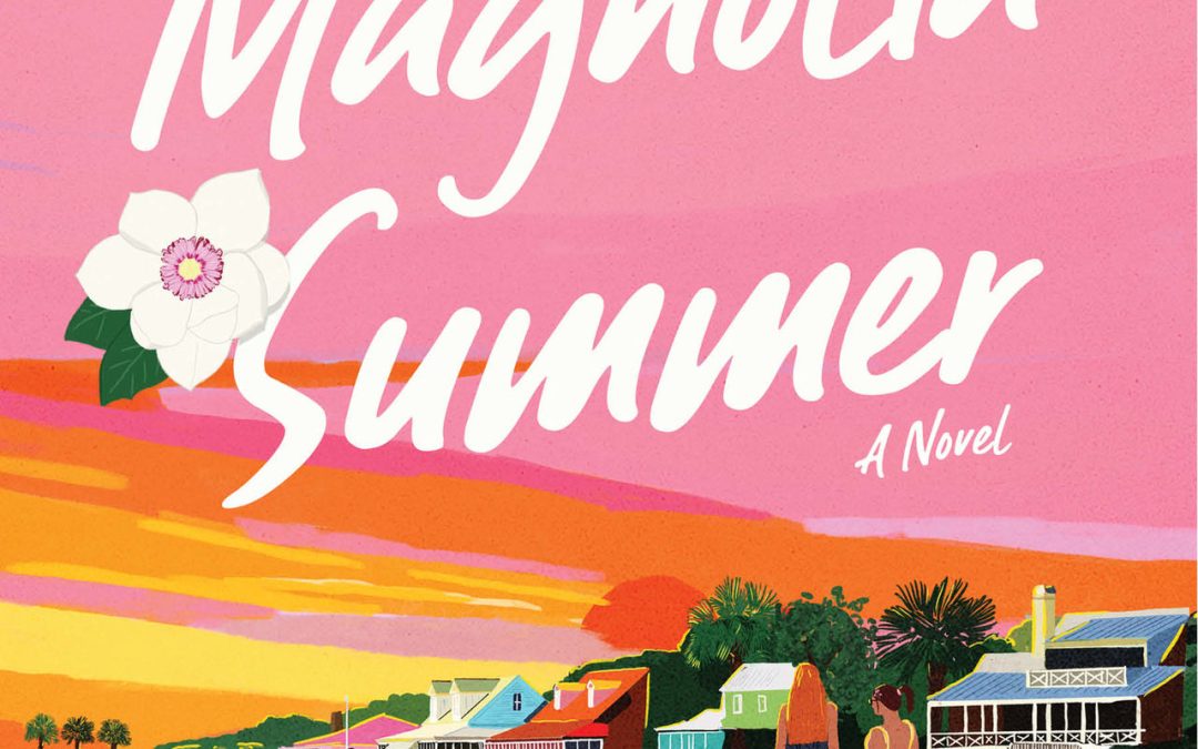 Celebrate Victoria Benton Frank’s Debut Novel: My Magnolia Summer